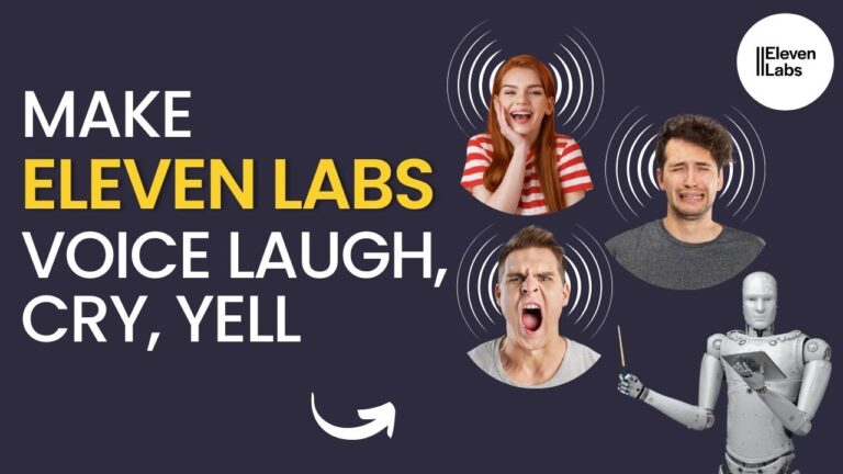 How to Make Eleven Labs Voice Laugh, Cry or Yell | Step by Step