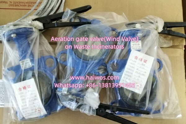 Aeration gate valve(wind valve) for waste incinerators