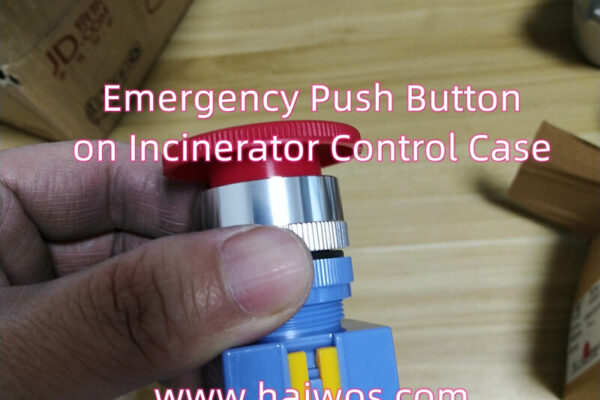 Emergency push button on Incinerator Control Case