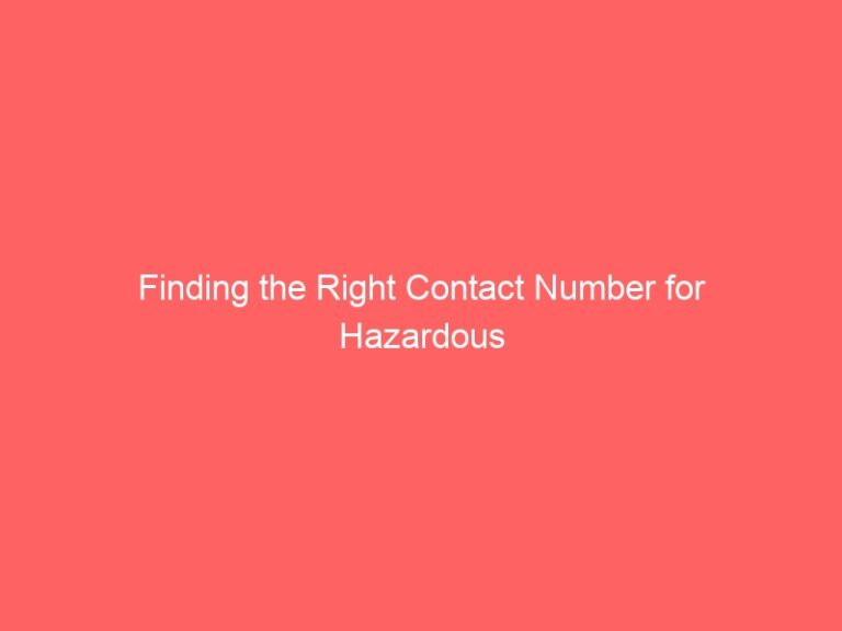 Finding the Right Contact Number for Hazardous Waste Management Companies in Kumasi-contact number for hazardous waste management companies in kumasi