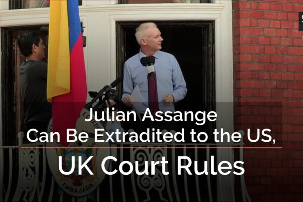 Julian Assange Can Be Extradited to the US, UK Court Rules