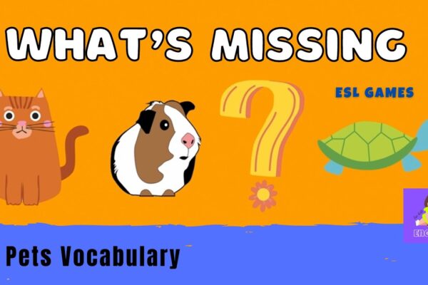 What’s missing? – Pets | English Vocabulary Guessing Game for kids (ESL)