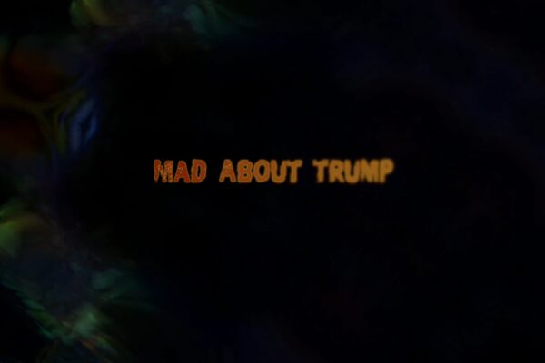 Mad About Trump